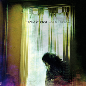Lost in the Dream (Album) - The War on Drugs