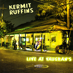 Live At Vaughan's (Album) - Kermit Ruffins