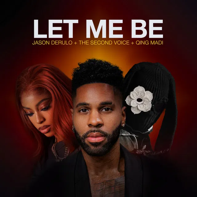 LET ME BE — Jason Derulo