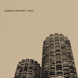 Yankee Hotel Foxtrot (Album) - Wilco