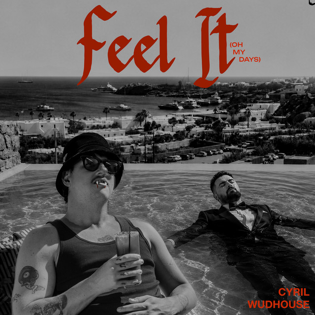 Feel It (Oh My Days) — CYRIL