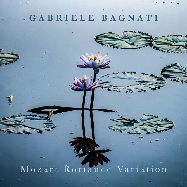 Mozart Romance Variation (After Piano Concerto No. 20, K. 466: II. Romance) — Wolfgang Amadeus Mozart