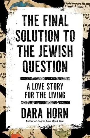THE FINAL SOLUTION TO THE JEWISH QUESTION