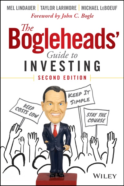 The Bogleheads Guide to Investing
